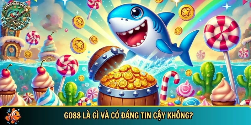 Giới thiệu tổng quan chi tiết về nhà cái GO88
