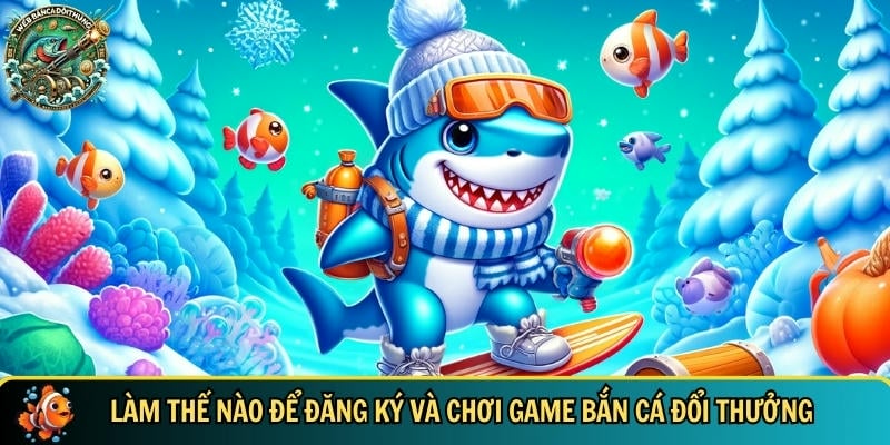 Quy trình chi tiết cách tham gia chơi game bắn cá online tại B52