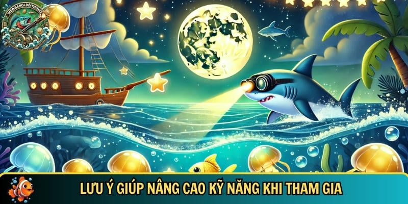 Lưu ý cơ bản cần biết trước khi tham gia chơi bắn cá vàng
